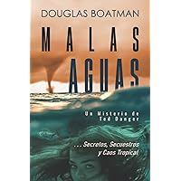 Malas Aguas: Un Misterio de Ted Danger ... Secretos, Secuestros y Caos Tropical (Spanish Edition)