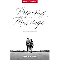 Preparing for Marriage: Help for Christian Couples (Revised & Expanded)