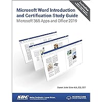 Microsoft Word Introduction and Certification Study Guide: Microsoft 365 Apps and Office 2019 Microsoft Word Introduction and Certification Study Guide: Microsoft 365 Apps and Office 2019 Paperback