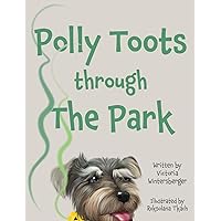 Polly Toots through the Park (The Polly Books) Polly Toots through the Park (The Polly Books) Paperback Kindle