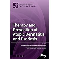Therapy and Prevention of Atopic Dermatitis and Psoriasis
