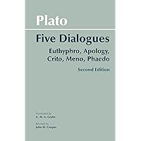 Plato: Five Dialogues: Euthyphro, Apology, Crito, Meno, Phaedo (Hackett Classics) Plato: Five Dialogues: Euthyphro, Apology, Crito, Meno, Phaedo (Hackett Classics) Paperback Kindle Hardcover