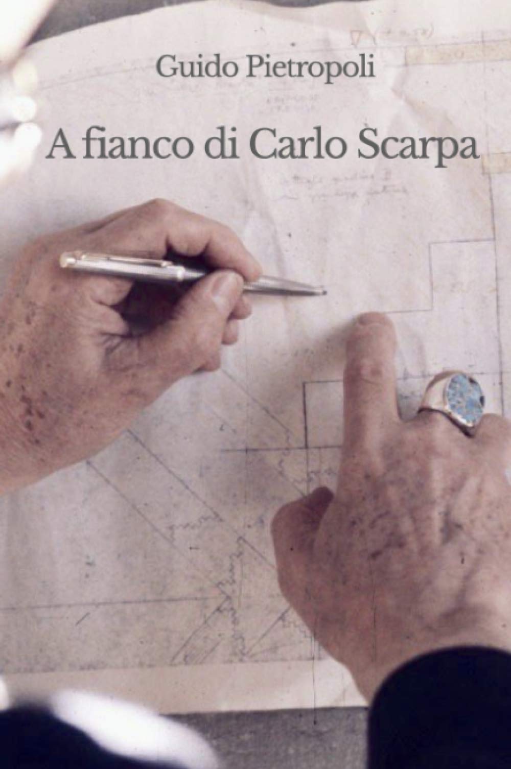 A fianco di Carlo Scarpa: Gli ultimi dieci anni di vita di Carlo Scarpa raccontati da un suo stretto collaboratore (Italian Edition)