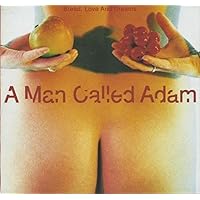 Man Called Adam - Bread, Love And Dreams - [12