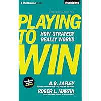 Playing to Win: How Strategy Really Works Playing to Win: How Strategy Really Works Hardcover Audible Audiobook Kindle Spiral-bound Audio CD