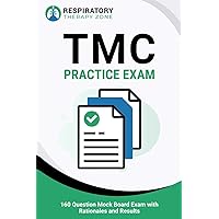 TMC Practice Exam: 160 Question Mock Board Exam with Rationales and Results TMC Practice Exam: 160 Question Mock Board Exam with Rationales and Results Paperback Kindle