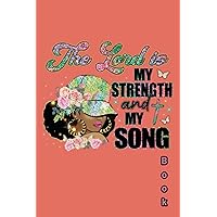 The Lord Is My Strength & My Song Book