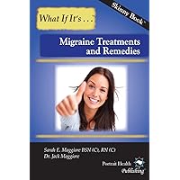 Migraine Treatments and Remedies (Skinny Book) Migraine Treatments and Remedies (Skinny Book) Paperback