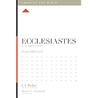 Ecclesiastes: A 12-Week Study (Knowing the Bible) Ecclesiastes: A 12-Week Study (Knowing the Bible) Paperback Kindle