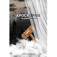 Apocalipsis, el juicio de Dios (Spanish Edition) Apocalipsis, el juicio de Dios (Spanish Edition) Paperback Kindle Hardcover