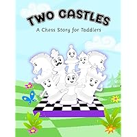 Two Castles: The first chess book for young minds Two Castles: The first chess book for young minds Paperback Kindle Hardcover