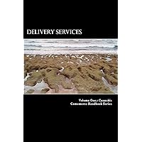 Delivery Services: 7 Steps to $70,000/Year Delivery Services: 7 Steps to $70,000/Year Paperback Kindle
