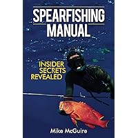 Spearfishing Manual: Insider Secrets Revealed
