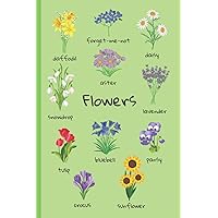 Flowers: Types of Flowers with Pictures | Beautiful & Colorful Cover Design | Cheering up Notebook | Perfect Notebook for Home School College Work | 100 Grid Pages (Little Pictures)
