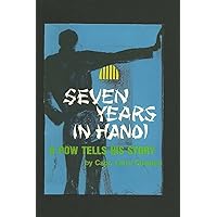 Seven Years In Hanoi Seven Years In Hanoi Paperback