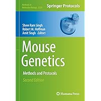Mouse Genetics: Methods and Protocols (Methods in Molecular Biology, 2224) Mouse Genetics: Methods and Protocols (Methods in Molecular Biology, 2224) Hardcover Paperback