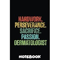 Dermatologist Hardwork Dermatology Student Doctor: Notebook 120 Pages for Writing, Note, Remind