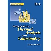 Principles of Thermal Analysis and Calorimetry (RSC Paperbacks) Principles of Thermal Analysis and Calorimetry (RSC Paperbacks) Paperback