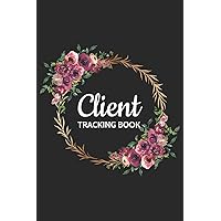Client Tracking Book: Client Book for hairstylist, Salon, Barber, Makeup Artist, Eyelash | Hair Stylist Client Data Organizer Notebook with ... | Alphabetized Customer Service Profile log