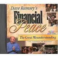 Dave Ramsey's Financial Peace: The Great Misunderstanding, The Power of Giving! Dave Ramsey's Financial Peace: The Great Misunderstanding, The Power of Giving! Audio CD