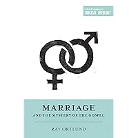 Marriage and the Mystery of the Gospel Marriage and the Mystery of the Gospel Kindle Paperback Audible Audiobook Audio CD