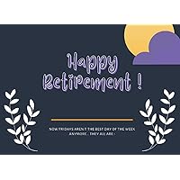 Happy Retirement ! Funny Quotes: Retirement Guest book, Memory Book Retirement, Gifts for Retirement, 100 Pages, 8.25 x 6 Premium Matte Cover