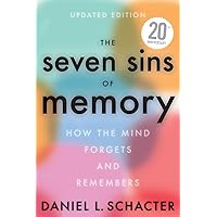 The Seven Sins Of Memory Updated Edition: How the Mind Forgets and Remembers The Seven Sins Of Memory Updated Edition: How the Mind Forgets and Remembers Paperback Audible Audiobook Kindle Hardcover MP3 CD