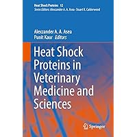 Heat Shock Proteins in Veterinary Medicine and Sciences: Published under the Sponsorship of the Association for Institutional Research (AIR) and the Association ... for the Study of Higher Education (ASHE) Heat Shock Proteins in Veterinary Medicine and Sciences: Published under the Sponsorship of the Association for Institutional Research (AIR) and the Association ... for the Study of Higher Education (ASHE) Kindle Hardcover Paperback
