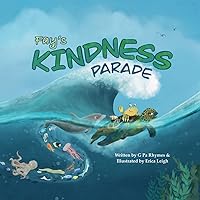 Fay's Kindness Parade (The Adventures of Cray) Fay's Kindness Parade (The Adventures of Cray) Paperback Kindle