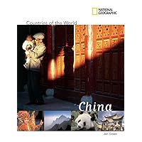 National Geographic Countries of the World: China National Geographic Countries of the World: China Paperback Library Binding