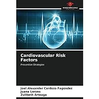 Cardiovascular Risk Factors: Prevention Strategies