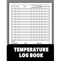 Temperature Log Book: Body Temperature Health Checkup Tracker And Recorder For People - Employees, Kids, Patients & Visitors Temperature Log Book: Body Temperature Health Checkup Tracker And Recorder For People - Employees, Kids, Patients & Visitors Paperback