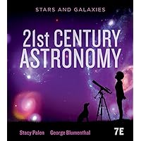 21st Century Astronomy: Stars & Galaxies 21st Century Astronomy: Stars & Galaxies Paperback Loose Leaf