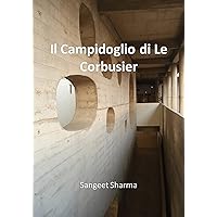 Il Campidoglio di Le Corbusier (Italian Edition) Il Campidoglio di Le Corbusier (Italian Edition) Paperback Kindle