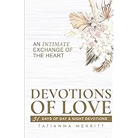 Devotions of Love: An Intimate Exchange of the Heart