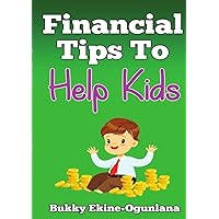Financial Tips to Help Kids