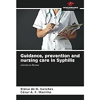 Guidance, prevention and nursing care in Syphilis: Literature Review