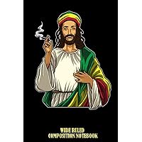 Rasta Jesus Smokes Weed - Cannabis Lord - Stoner Wide Ruled Composition Notebook: A Bible Study Notebook, Jesus Journal For Women, For Men, For Girl, For boy | Speical Black Cover