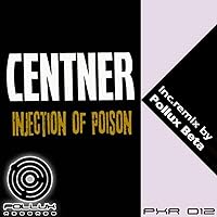 Centner - Injection Of Poison EP Centner - Injection Of Poison EP MP3 Music