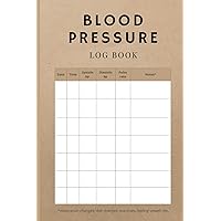 Blood pressure; Pulse pressure: 6 months Log Book to Control Your Health (Blood and Pulse Pressure) Blood pressure; Pulse pressure: 6 months Log Book to Control Your Health (Blood and Pulse Pressure) Paperback