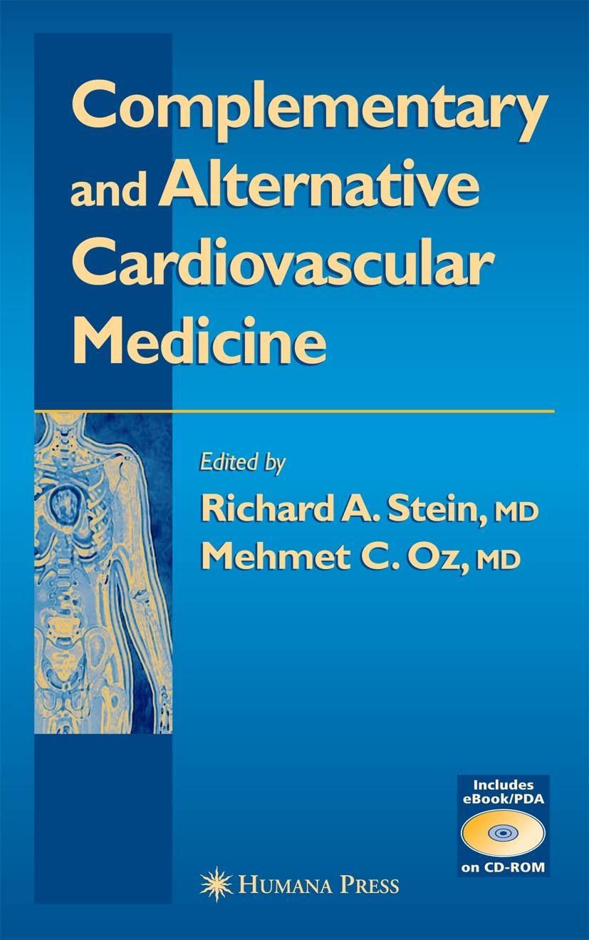 Complementary and Alternative Cardiovascular Medicine: Clinical Handbook (Contemporary Cardiology Ser)