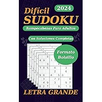 Libro de Sudoku Para Adultos, Letra Grande, Nivel Difícil: Rompecabezas con soluciones, formato bolsillo 12.7cm x 20.32cm (Spanish Edition)