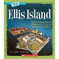 Ellis Island (True Books) (A True Book (Relaunch)) Ellis Island (True Books) (A True Book (Relaunch)) Paperback Library Binding Mass Market Paperback