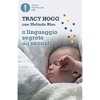 Il linguaggio segreto dei neonati Il linguaggio segreto dei neonati Paperback Kindle Audible Audiobook