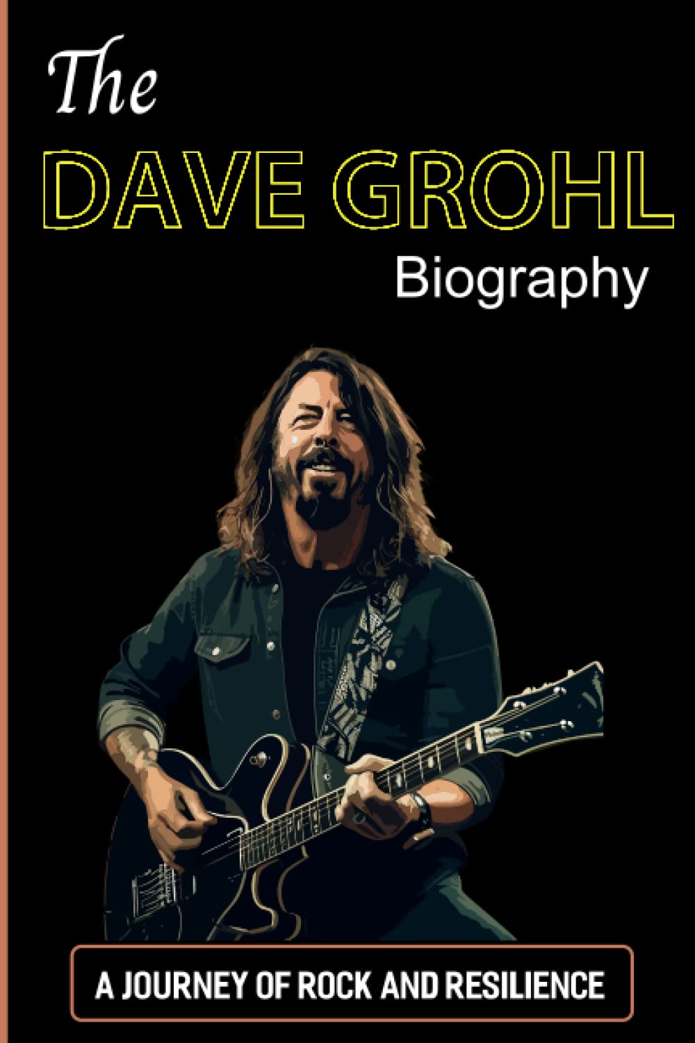 The Dave Grohl Biography: A Journey of Rock and Resilience