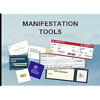 Manifestation Tools: Abundance Checks, Business Cards, Boarding Passes and More to Manifest Your Dreams and Desires | Law Of Attraction Kit Manifestation Tools: Abundance Checks, Business Cards, Boarding Passes and More to Manifest Your Dreams and Desires | Law Of Attraction Kit Paperback