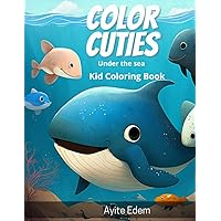 Coloring Cuties: Under the sea (Color Cuties) Coloring Cuties: Under the sea (Color Cuties) Paperback