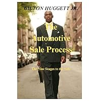 The Automotive Sale Process: The nine stages to the sale.