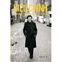 Kieu Chinh Nghe Si Luu Vong (Vietnamese Edition) Kieu Chinh Nghe Si Luu Vong (Vietnamese Edition) Paperback Hardcover