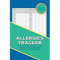 Allergies Tracker: Discover your symptoms and reactions to foods, environmental, chemical, and pet allergens in this 2-page per day smaller size (6x9) notebook.